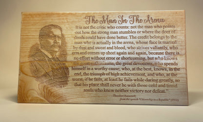 The Man in the Arena Engraved Wood Plaque – Theodore Roosevelt Inspirational Quote
